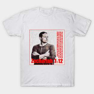 Zechariah 7:12 T-Shirt